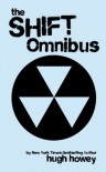 Shift Omnibus Edition (Silo, #2) - Hugh Howey