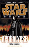 Apocalypse: Star Wars (Fate of the Jedi) - Troy Denning