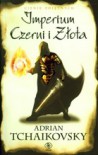 Imperium Czerni i Złota (Cienie Pojętnych, #1) - Adrian Tchaikovsky