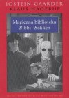 Magiczna biblioteka Bibbi Bokken - Jostein Gaarder, Klaus Hagerup