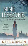 Nine Lessons: A Josephine Tey Mystery - Nicola Upson