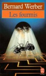 Les fourmis (La saga des fourmis, #1) - Bernard Werber