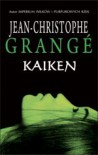 Kaiken - Jean-Christophe Grange, Wiktoria Melech