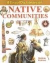 A Visual Dictionary of Native Communities - Bobbie Kalman