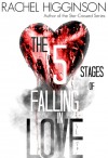 The Five Stages of Falling in Love - Rachel Higginson