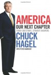 America: Our Next Chapter - Chuck Hagel, Peter Kaminsky