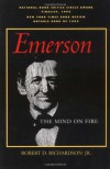 Emerson: The Mind on Fire - Robert D. Richardson, Barry Moser