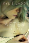 After the Fall - Kylie Ladd