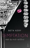 Temptation 1: Weil du mich verführst - Beth Kery