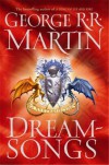 Dreamsongs - George R. R. Martin