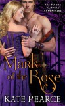 Mark of the Rose - Kate Pearce