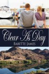 Clear As Day - Babette James