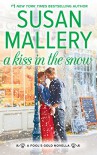 A Kiss in the Snow (Kindle Single) (Fool's Gold) - Susan Mallery