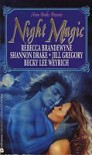 Night Magic - Rebecca Brandewyne, Shannon Drake, Jill Gregory, Becky Lee Weyrich