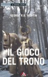 Il gioco del trono - George R.R. Martin, Sergio Altieri