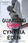 Guarding Gwen - Cynthia Eden