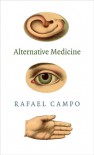 Alternative Medicine - Rafael Campo
