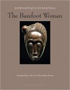 The Barefoot Woman - Jordan Stump, Scholastique Mukasonga