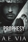 Prophesy - A.E. Via