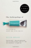 The Anthropology of Turquoise: Reflections on Desert, Sea, Stone, and Sky - Ellen Meloy