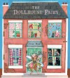 The Dollhouse Fairy - Jane Ray