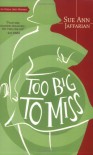 Too Big to Miss - Sue Ann Jaffarian