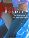 Recklessly (Documentary, #3) - A.J. Sand