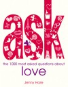 Ask: The 1000 Most Asked Questions About Love - Jenny Hare