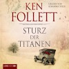 Sturz der Titanen (Die Jahrhundert-Saga 1) - Lübbe Audio, Johannes Steck, Ken Follett