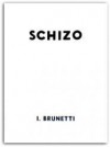 Schizo - Ivan Brunetti, Χάρης Λαγκούσης
