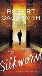 The Silkworm (A Cormoran Strike Novel) - Robert Galbraith