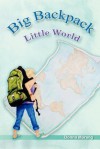 Big Backpack - Little World - Donna Morang