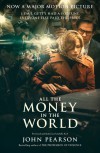 All the Money in the World - John Pearson