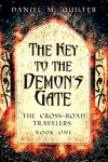 The Key to the Demon's Gate - Daniel Quilter