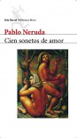 Cien sonetos de amor (Spanish Edition) - Pablo Neruda