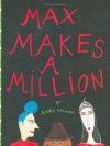 Max Makes a Million - Maira Kalman, N. Paulsen