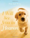 I Will See You in Heaven - Jack Wintz