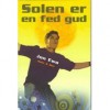 Solen Er En Fed Gud (Book 1) - Jon Ewo