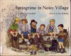 Springtime in Noisy Village (Viking Kestrel picture books) - Astrid Lindgren