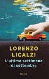 L'ultima settimana di settembre (Italian Edition) - Lorenzo Licalzi