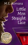 Little Miss Straight Lace - Maria Elizabeth Romana