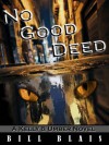 No Good Deed - Bill Blais