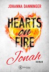 Hearts on Fire. Jonah - Johanna Danninger
