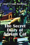 The Secret Diary of Adrian Cat - Stuart Macfarlane, Linda Macfarlane