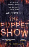 The Puppet Show - M. W. Craven