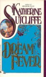 Dream Fever - Katherine Sutcliffe