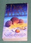 Dark Journey by Sandra Canfield (1994-05-01) - Sandra Canfield