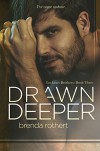 Drawn Deeper (Lockhart Brothers Book 3) - Brenda Rothert