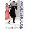 The Small Bachelor - P.G. Wodehouse