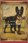 A Nearly Perfect Copy: A Novel - 